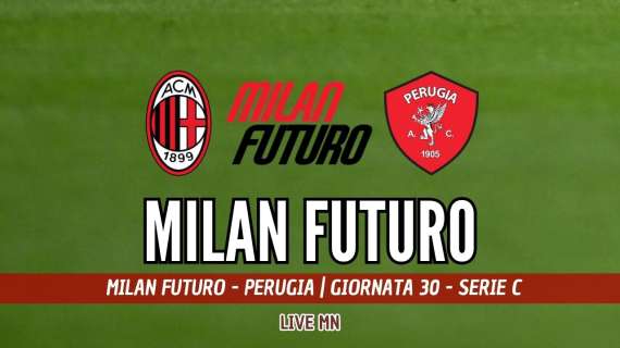 LIVE MN - Milan Futuro-Perugia (0-0): i rossoneri non sfondano. Un punto poco utile 