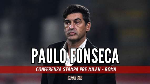 LIVE MN - Fonseca: "Contro la Roma è speciale per me. Non ci sarà Pulisic"