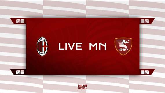 LIVE MN - Milan-Salernitana (2-0): fine partita. Kessie e Saelemaekers in goal: netta vittoria dei rossoneri