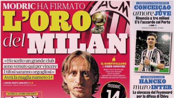 Luka Modric ha firmato. L'apertura della Gazzetta: "L'oro del Milan"