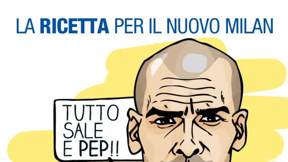 Vignetta MN - La ricetta del nuovo Milan: tutto sale e Pep