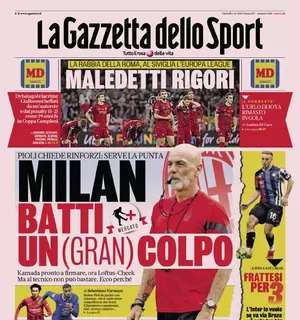 L'apertura della Gazzetta: “Milan, batti un (gran) colpo”