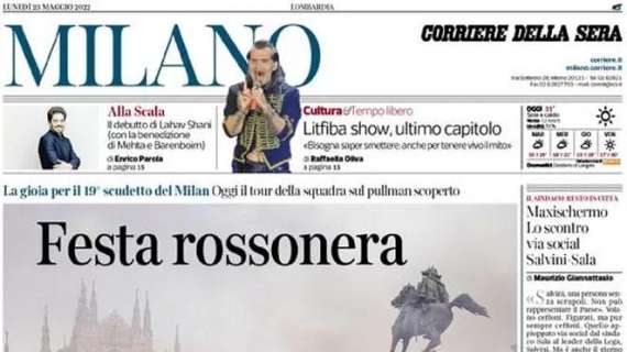 Il Corriere Milano sullo Scudetto del Milan: "Festa rossonera"