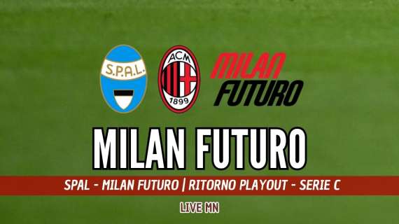 LIVE MN - SPAL-Milan Futuro (2-0): il Futuro è nero. Rossoneri retrocessi in Serie D