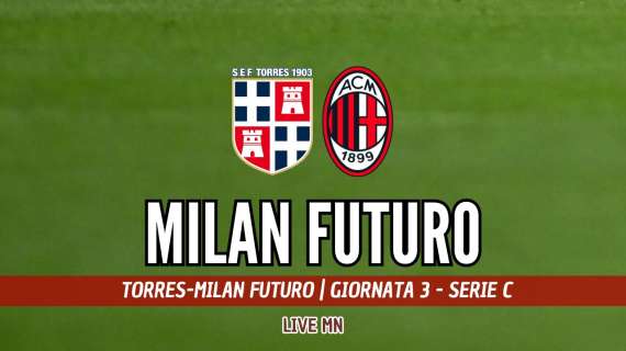 LIVE MN - Serie C, Torres-Milan Futuro (0-0): secondo punto per i rossoneri. Buona prestazione