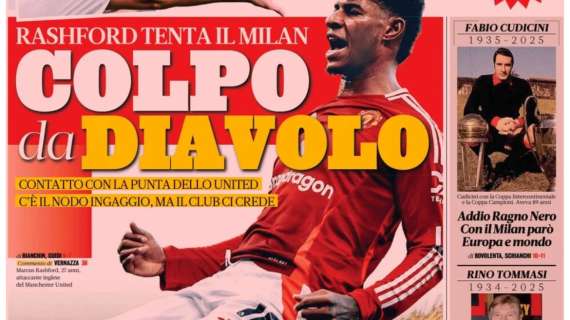 L'apertura della Gazzetta: "Colpo da Diavolo. Rashford tenta il Milan"