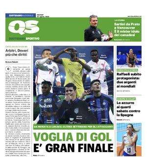 Il QS in prima pagina sugli attaccanti: “Voglia di gol: è gran finale”.