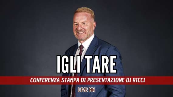 LIVE MN - Tare: "Ricci ha meritato di vestire questa maglia. Ci auguriamo possa diventare un punto di riferimento per il futuro del Milan"