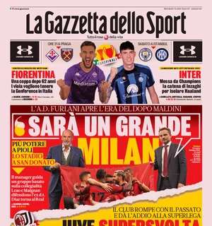 L'apertura della Gazzetta sul dopo Maldini e le parole di Furlani: "Sarà un grande Milan"
