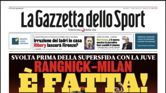 Rangnick-Milan, La Gazzetta dello Sport: "È fatta!"