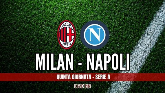 LIVE MN – Milan-Napoli (0-0): tra poco l’inizio della gara…