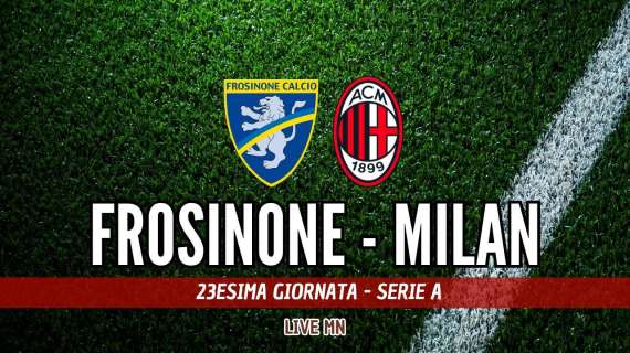 LIVE MN – Frosinone-Milan (2-3): pazzo Milan amalo