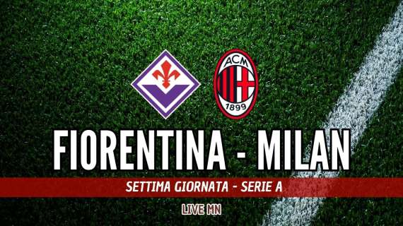 LIVE MN - Fiorentina-Milan (2-1): disastro rossonero, due rigori sbagliati e rosso a Theo