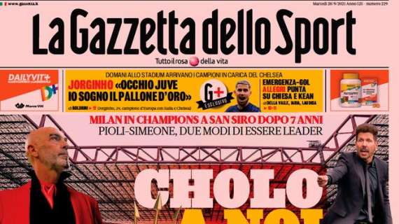 Il Milan sfida l'Atletico, La Gazzetta dello Sport: "Cholo a noi due"