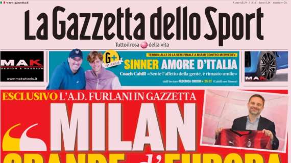 La Gazzetta apre con le parole di Furlani: "Milan grande d'Europa"