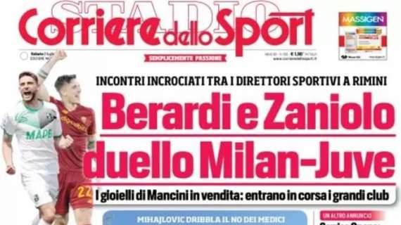 Il CorSport titola in prima pagina: "Berardi e Zaniolo, duello Milan-Juve"