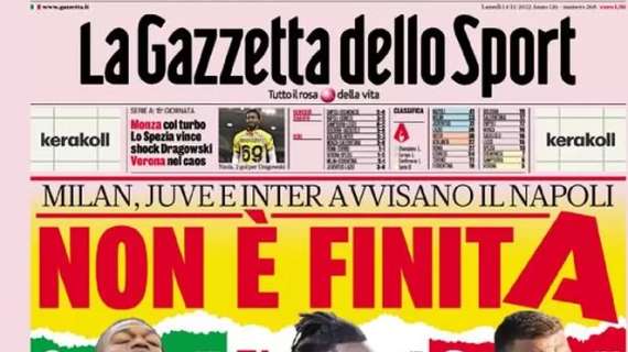 L’apertura della Gazzetta sulla Serie A: “Non è finita. Milan, Juve e Inter avvisano il Napoli”
