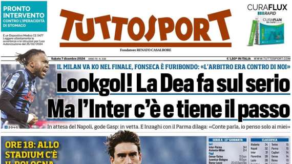 Tuttosport in prima pagina: "Lookgol! La Dea fa sul serio. Fonseca è furibondo: 'L'arbitro era contro di noi'"