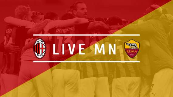 LIVE MN - Milan-Roma (3-3) - Tante occasioni ma solo un pareggio per i rossoneri