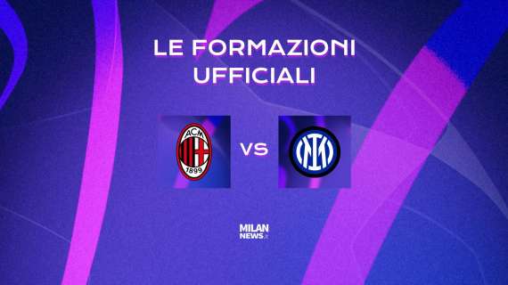 Milan-Inter, le formazioni ufficiali: Leao in tribuna, Saelemaekers al suo posto