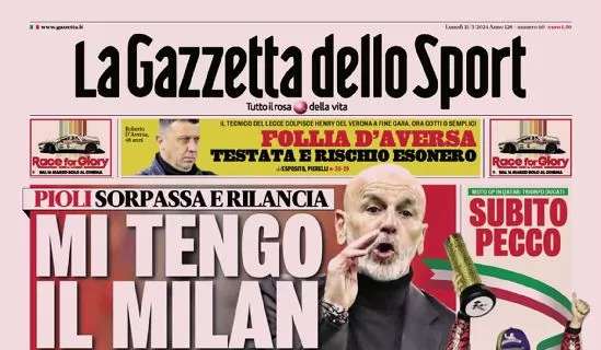Operazione sorpasso riuscita: le prime pagine sul Milan dei principali quotidiani sportivi