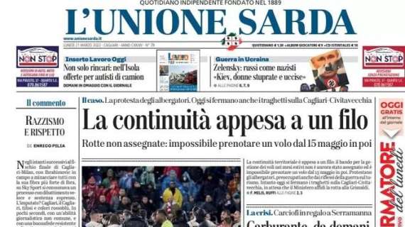 L'Unione Sarda: "Cagliari, sconfitta e veleno: aperta inchiesta sui cori razzisti"