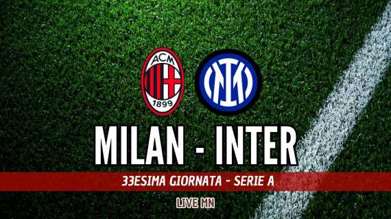 LIVE MN - Milan-Inter (1-2): la sveglia del Milan suona tardi. Inter campione di Italia