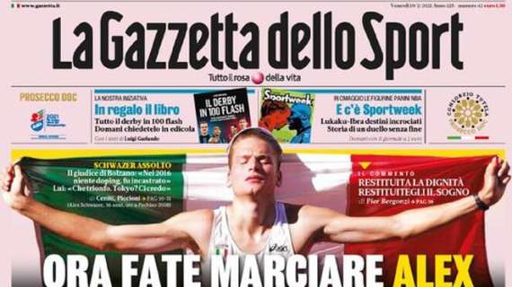 L'apertura della Gazzetta: "Milan, come pesa il derby"