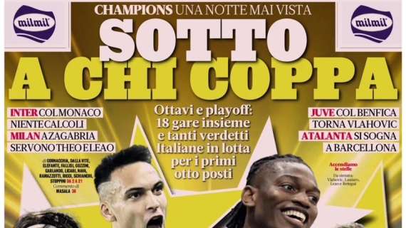 Una notte di Champions mai vista. La Gazzetta: “Sotto a chi coppa”