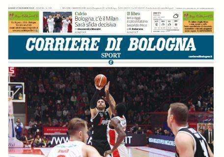 Il Corriere di Bologna: "C'è il Milan. Sarà sfida decisiva"