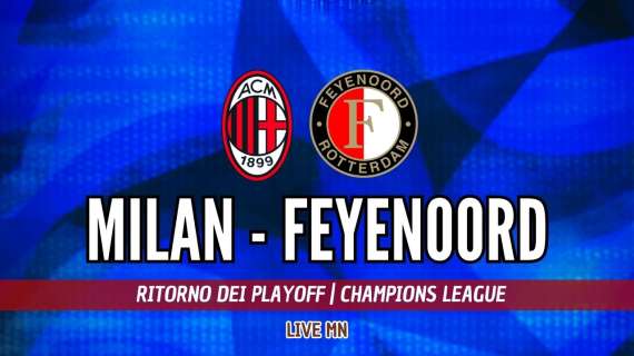 LIVE MN - Milan-Feyenoord (1-1): assurdo harakiri, finisce qui la nostra Champions