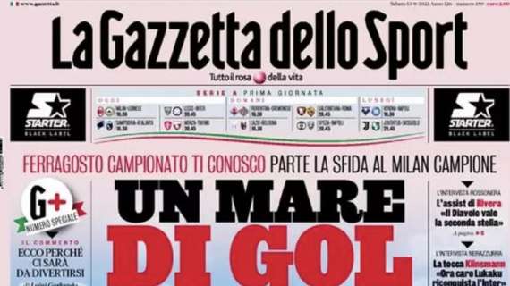 Parte oggi la Serie A, l'apertura della Gazzetta: "Un mare di gol"