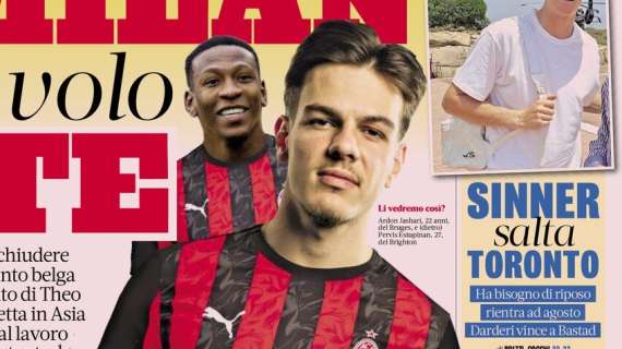 Prima pagina Gazzetta: "Milan, in volo da te". Vicini sia Jashari che Estupinan