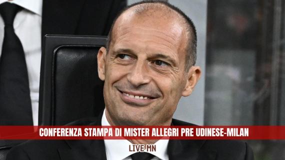 LIVE MN - Allegri: "Domani è una delle quattro partite più importanti del campionato: quando inizia bisogna accendere l'interruttore altrimenti ci facciamo del male"