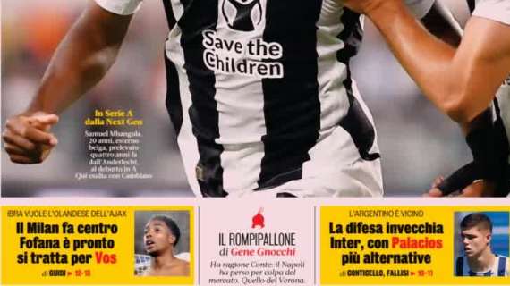 La Gazzetta in prima pagina: "Il Milan fa centro: Fofana è pronto, si tratta per Vos"