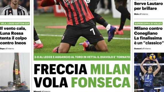 Il QS titola: "Freccia Milan. Vola Fonseca"