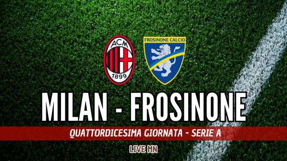 LIVE MN - Milan-Frosinone (3-1) - I rossoneri calano il tris, seconda vittoria di fila in campionato