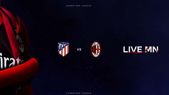 LIVE MN - Atletico Madrid-Milan (0-1) - Messias-gol, espugnato il Wanda Metropolitano 