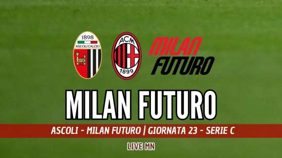 LIVE MN - Ascoli-Milan Futuro (2-2): mai una gioia. I rossoneri buttano via la vittoria con una follia