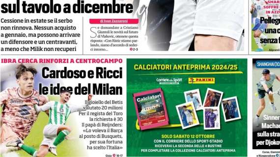 Il CorSport in apertura sul mercato rossonero: "Cardoso e Ricci le idee del Milan"