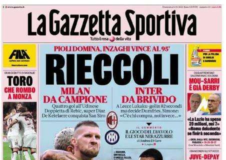 La Gazzetta sulla prima di campionato: "Rieccoli. Milan da campione, Inter da brivido"