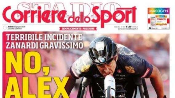 Incidenze Zanardi, il Corriere dello Sport: "No, Alex no!"