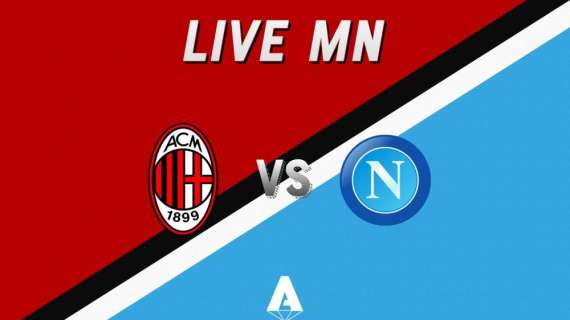 LIVE MN - Milan-Napoli (1-1) - Apre Lozano, chiude Jack: pari a San Siro