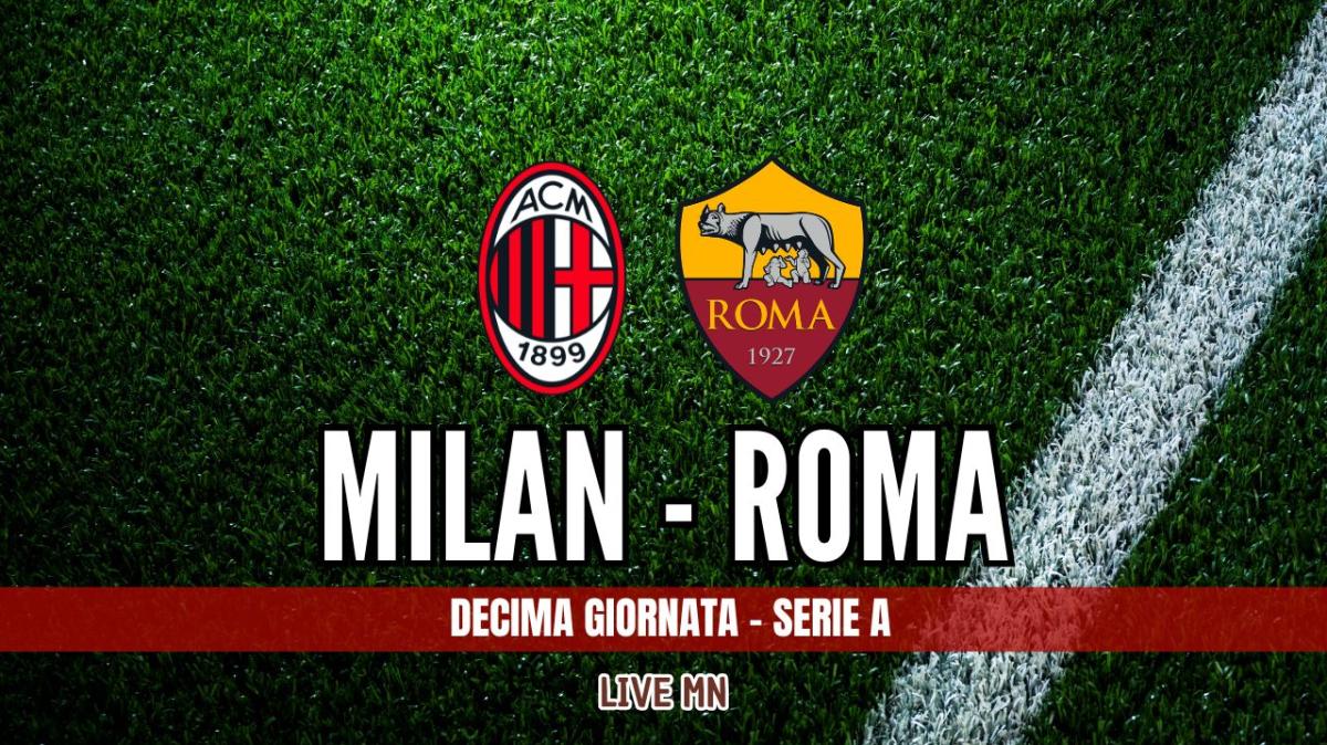 LIVE MN – Milan-Roma (0-0): a breve il fischio d’inizio del match