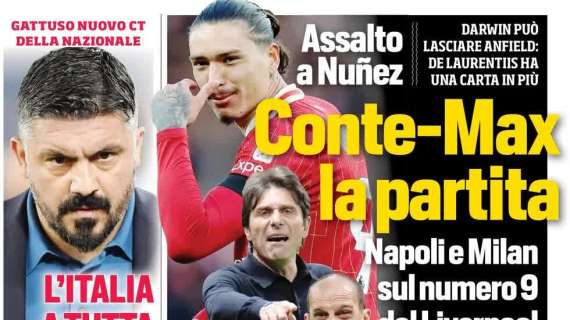 Napoli e Milan su Nunez. Il CorSport in apertura: "Conte-Max, la partita"