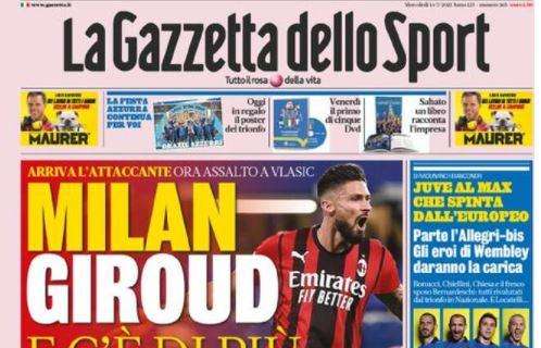 L'apertura della Gazzetta: "Milan: Giroud e c'è di più"