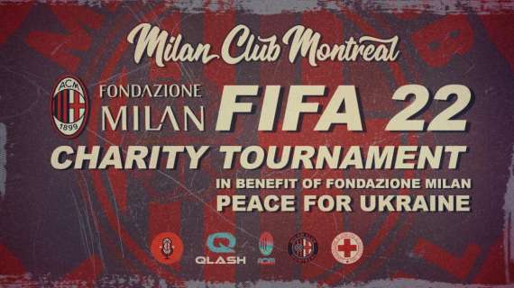 Fondazione Milan&MC Montreal, torneo FIFA di beneficenza per l'Ucraina: i dettagli