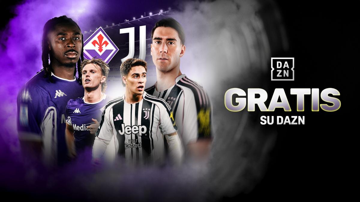 Fiorentina-Juventus come Milan-Roma: in esclusiva e gratis su Dazn