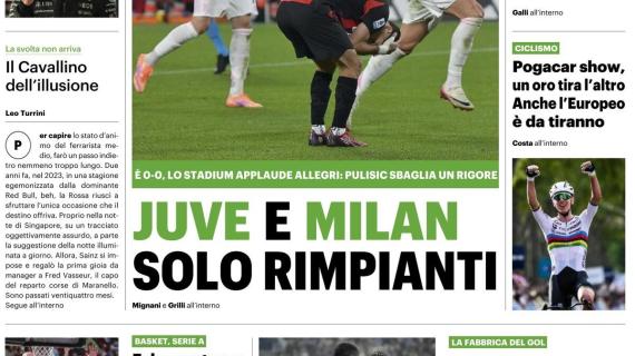 Il QS titola: “Juve e Milan, solo rimpianti”
