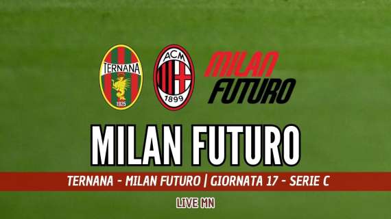 LIVE MN - Ternana-Milan Futuro (3-0): finisce al "Liberati", arriva una pesante sconfitta